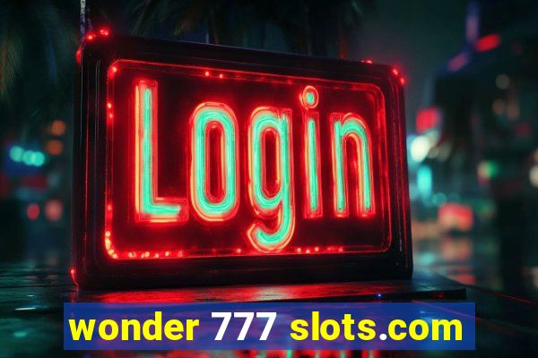 wonder 777 slots.com